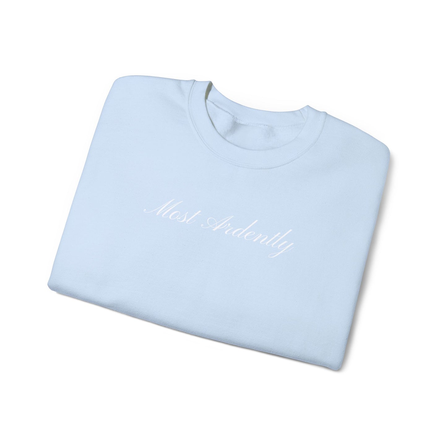 "Most Ardently" Embroidered Sweatshirt - Pride and Prejudice Crewneck for Book Lovers
