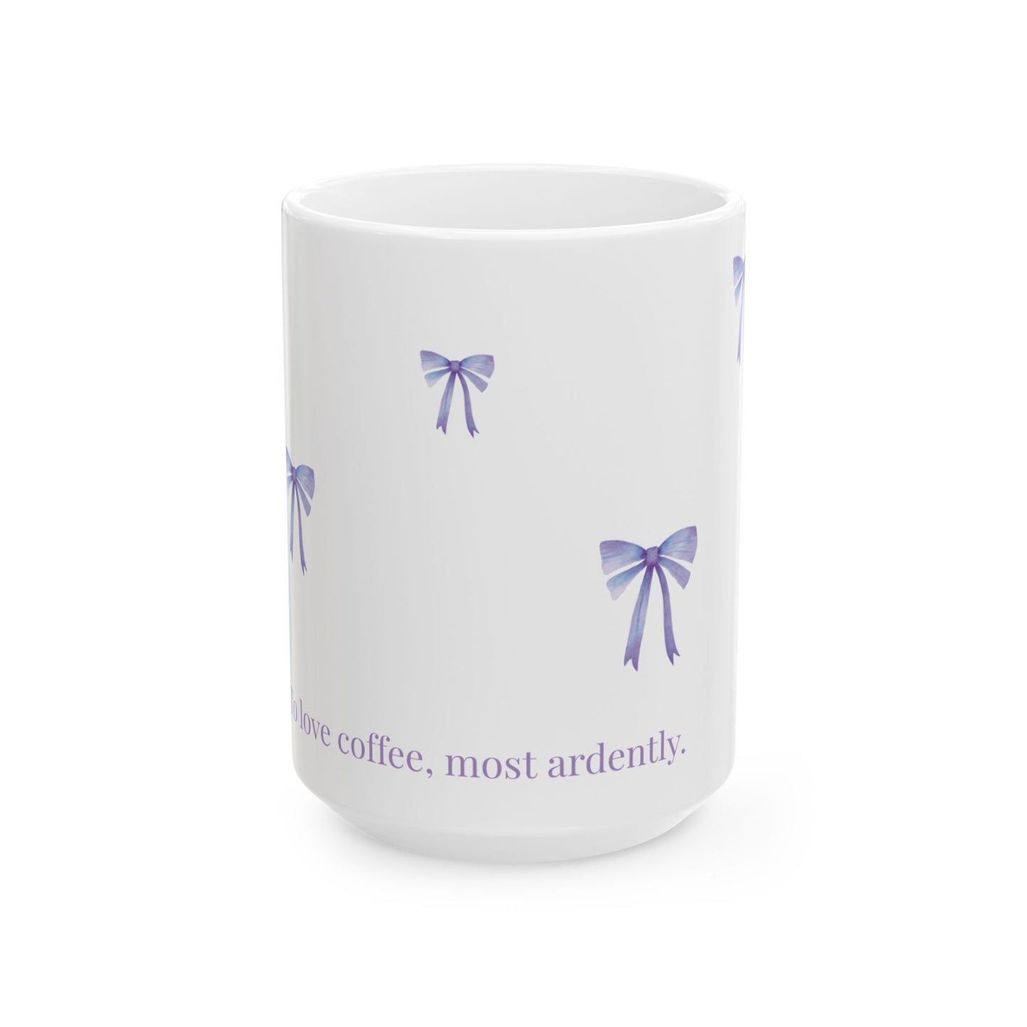 Most Ardently" Pink Bow Mug – Literary Coffee Lover Gift | Pride and Prejudice Inspired Coquette