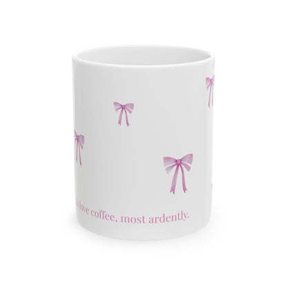 Most Ardently" Pink Bow Mug – Literary Coffee Lover Gift | Pride and Prejudice Inspired Coquette